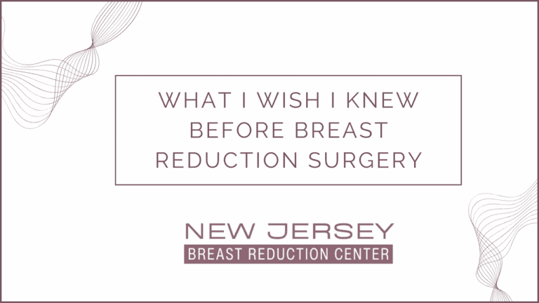 What I Wish I Knew Before Breast Reduction Surgery